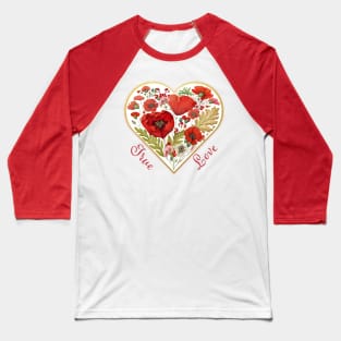 Valentine Poppy Heart A Baseball T-Shirt